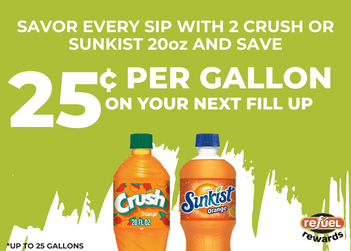 Save on fuel when you purchase Crush or Sunkist at Refuel with Rewards